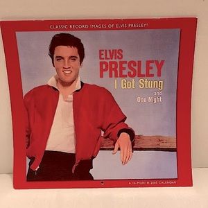 2005 ELVIS PRESLEY "I GOT STUNG AND ONE NIGHT" 16-MONTH CALENDAR